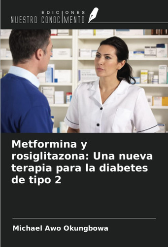 Libro: Metformina Y Una Nueva Terapia Para La Diabetes De Ti