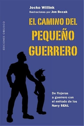 El Camino Del Pequeño Guerrero - Willing, Jocko