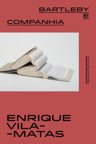 Bartleby e companhia, de Vila-Matas, Enrique. Editora Schwarcz SA, capa mole em português, 2021