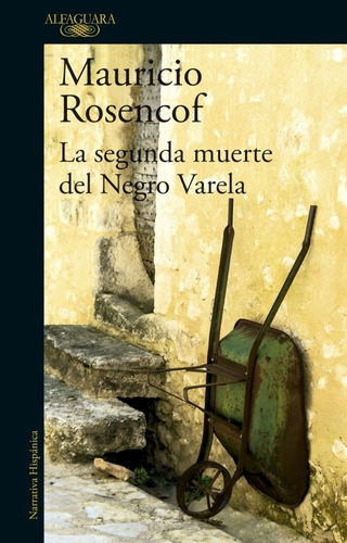 Segunda Muerte Del Negro Varela, La - Mauricio Rosencof