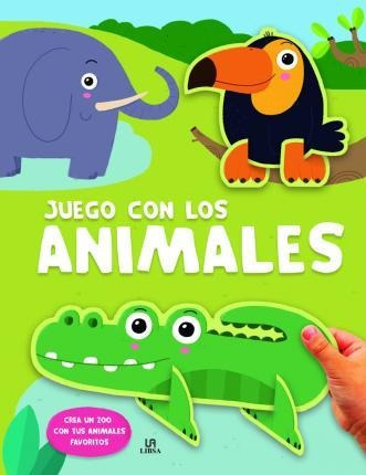 Juego Con Los Animales - Equipo Editorial