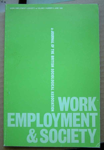 Work, Employment And Society, Volume 3 Nro 2, June, 1989