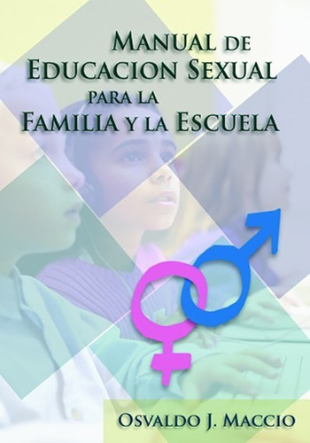 Manual De Educación Sexual Para La Familia Y La Escuela