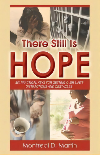 There Still Is Hope, De Montreal D Martin. Editorial Lowbar Publishing, Tapa Blanda En Inglés