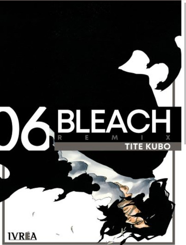 Manga, Bleach (remix) Vol 6 - Tite Kubo / Ivrea