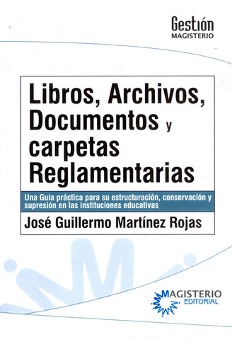 Libros Archivos Documentos Y Carpetas Reglamentarias