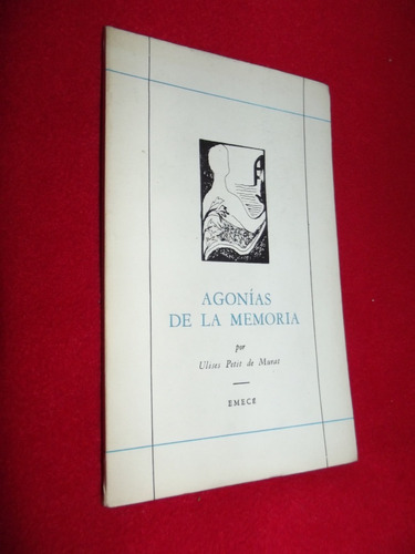 Libro Poesía: Ulises Petit De Murat - Agonías De La Memoria