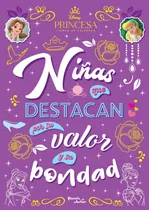 Comprar Disney Princesas. Niñas que destacan por su valor y su bondad, de Disney. Disney Editorial Planeta Infantil México, tapa blanda en español, 2022