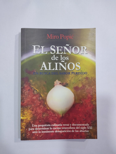 Libro El Señor De Los Aliños De Miro Popic Gastronomía 