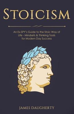 Libro Stoicism : An Ex-spy's Guide To The Stoic Way Of Li...