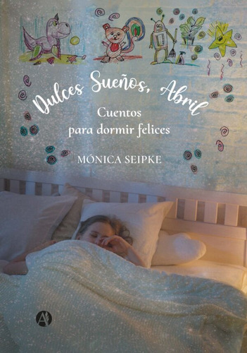 Dulces Sueños, Abril - Mónica Seipke