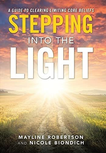 Book : Stepping Into The Light A Guide To Clearing Limiting