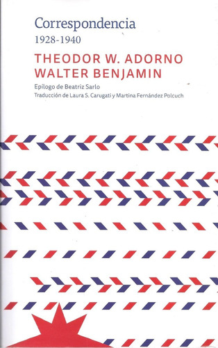 Correspondencia 1928-1940 - T.w.. Adorno Y W. Benjamin