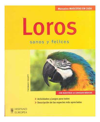 Loros . Sanos Y Felices