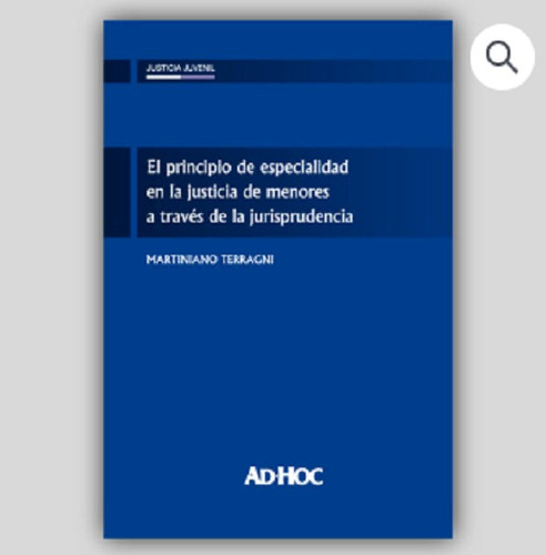 El Principio De Especialidad En La Justicia De Menores A Tra