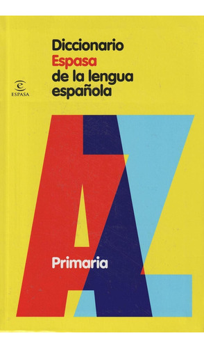 Diccionario Espasa de Primaria, de Espasa Calpe. Editorial Espasa en español