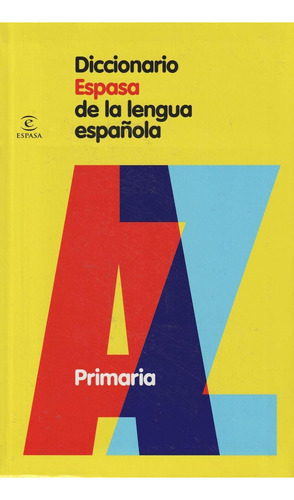 Diccionario Espasa de Primaria, de Espasa Calpe. Editorial Espasa en español