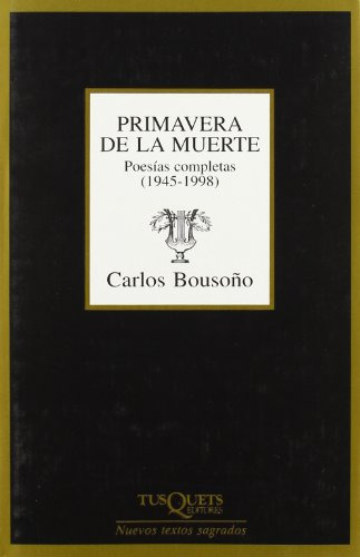 Primavera De La Muerte: Poesias Completas-1945-1998- -margin