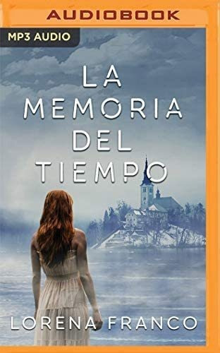 Libro: La Memoria Del Tiempo (narración Castellano) (tril