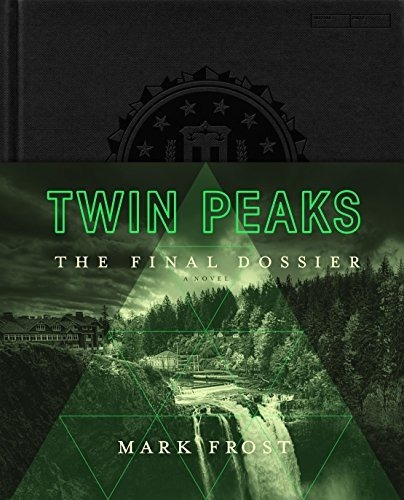 Book : Twin Peaks: The Final Dossier - Mark Frost