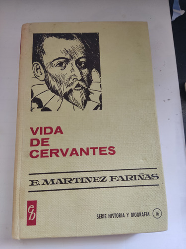 Vida De Cervantes Martínez Fariñas Bruguera 