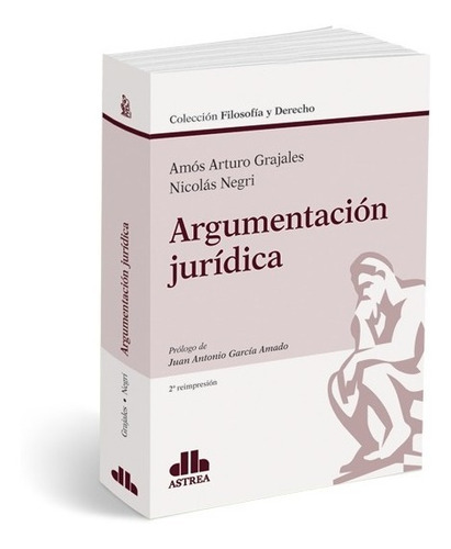 Argumentación Jurídica - Grajales, A.-  Negri, N.