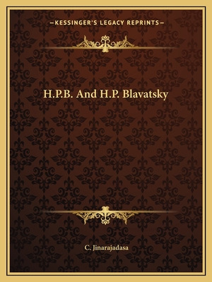 Libro H.p.b. And H.p. Blavatsky - Jinarajadasa, C.