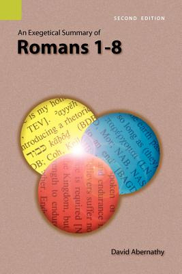 Libro An Exegetical Summary Of Romans 1-8, 2nd Edition - ...