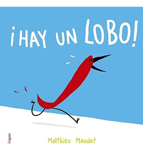 ¡hay Un Lobo! - Matthieu Maudet