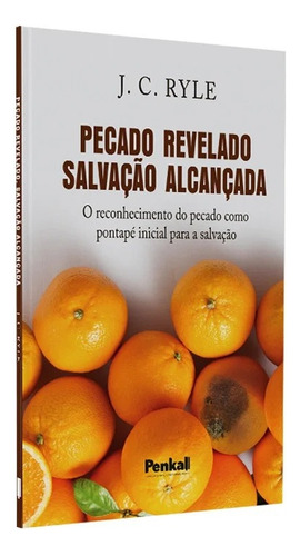 Pecado Revelado Salvação Alcançada | J. C Ryle, De J. C Ryle. Editora Cpp, Capa Dura Em Português