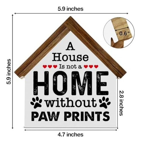 Pet Decor A House Is Not A Home Without Paw - Cartel De Made