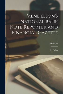 Libro Mendelson's National Bank Note Reporter And Financi...