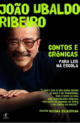 Contos e crônicas para ler na escola - João Ubaldo ribeiro, de Ribeiro, João Ubaldo. Editora Schwarcz SA, capa mole em português, 2010
