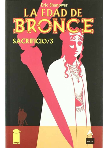 La Edad De Bronce 06. Sacrificio 3 - Eric Shanower