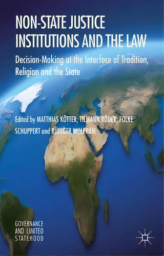 Non-state Justice Institutions And The Law, De Matthias Kã¶tter. Editorial Palgrave Macmillan, Tapa Dura En Inglés