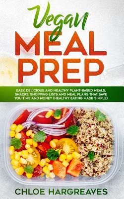 Libro Vegan Meal Prep : Easy, Delicious And Healthy Plant...