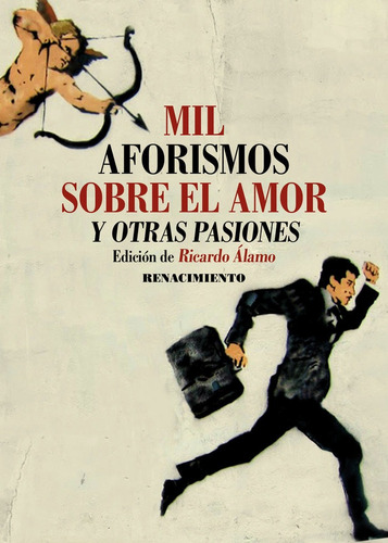 Libro Mil Aforismos Sobre El Amor Y Otras Pasiones