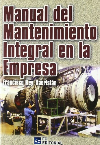 Libro Manual Del Mantenimiento Integral En La Empresa De Fra