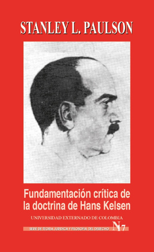 Fundamentación Crítica De La Doctrina De Hans Kelsen