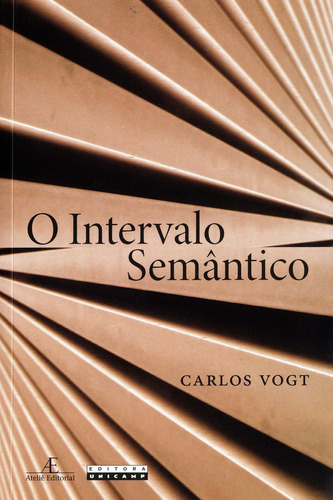 Intervalo Semantico, O, De Vogt. Editora Unicamp, Capa Mole, Edição 2 Em Português, 2009