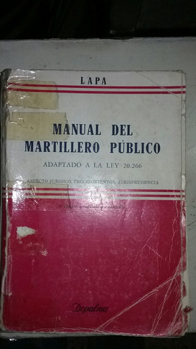 Manual Del Martillero Público Rematador ( Argentina )