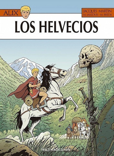 Alix 38: Los Helvecios, De Martin, Jacques. Editorial Coeditum, Tapa Dura En Español