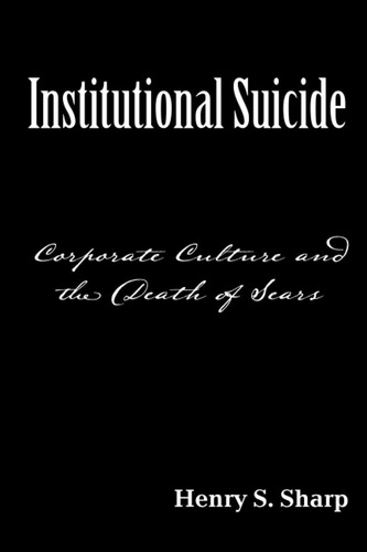 Libro: En Ingles Institutional Suicide Corporate Culture An