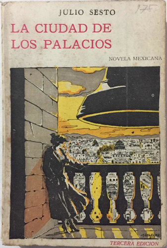La Ciudad De Los Palacios. Julio Sesto. Tercera Edición