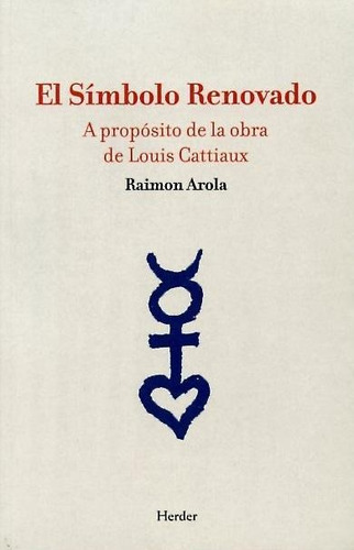 Libro El Símbolo Renovado: A Propósito De La Obra De Louis C