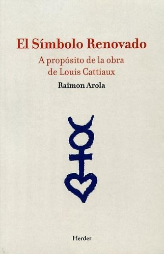 Libro El Símbolo Renovado: A Propósito De La Obra De Louis C