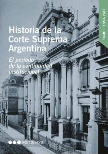 Historia De La Corte Suprema Argentina 3 Tomos / Santiago