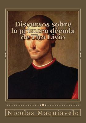 Libro Discursos Sobre La Primera Decada De Tito Livio - N...