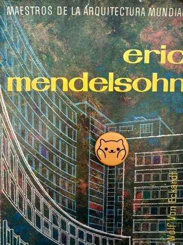 Libro Eric Mendelsohn Wolf Von Eckhardt 141b1