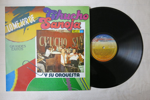 Vinyl Vinilo Lp Acetato Lo Mejor De Chucho Sanoja Cumbia